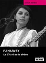 PJ Harvey - Le Chant De La Sirène (James R. Blandford)