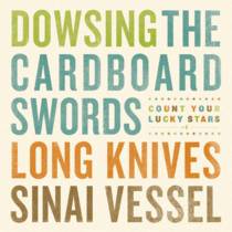 Split avec The Cardboard Swords, Long Knives, Sinai Vessel