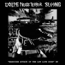 Hardcore Attack of the Low Life Dogs  (Split With Slang)