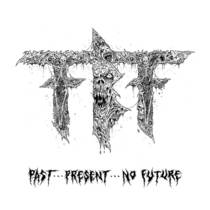 Past...Present...No Future Pt. 1
