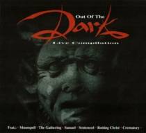 Out Of The Dark - Live Compilation (split avec Samael, Moonspell, Rotting Christ, Crematory, The Gathering)
